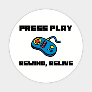 Press Play, Rewind, Relive Retro Gaming Magnet